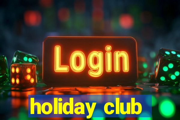 holiday club